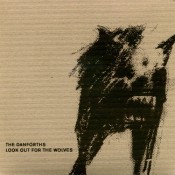 The Danforths – Lookout For The Wolves (CD)