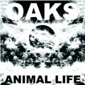 Oaks – Animal Life (LP)