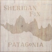 Patagonia – Sheridan Fox (Digital LP)