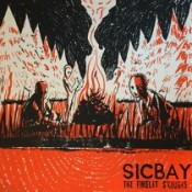 Sicbay – The Firelit S’Coughs (LP)